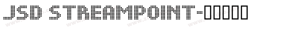 Jsd Streampoint字体转换